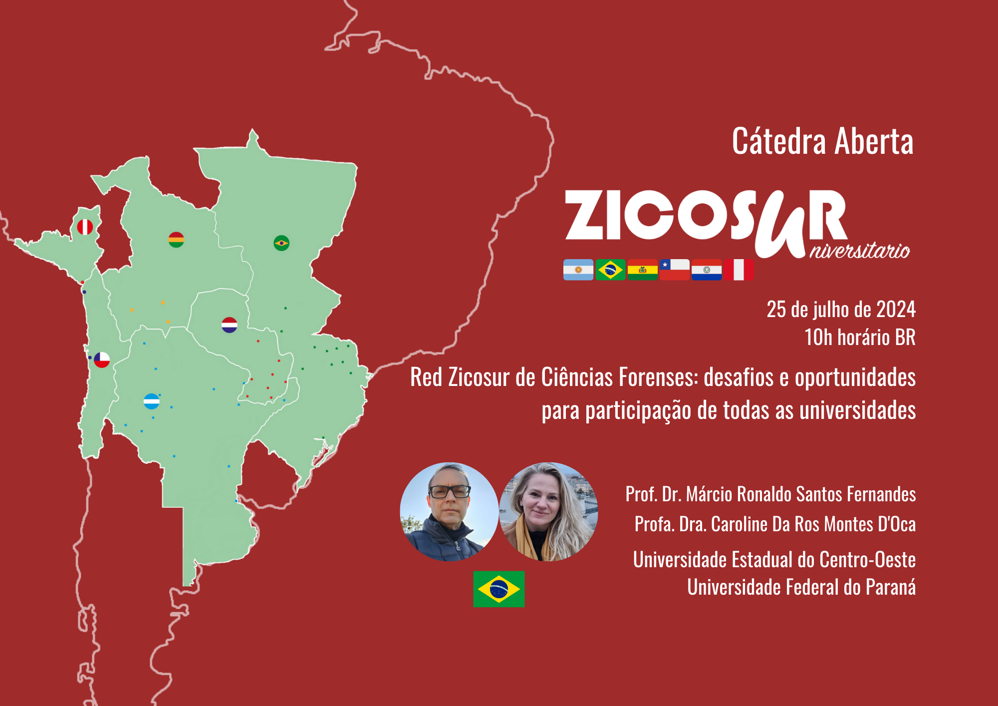Cátedra Aberta ZICOSUR- Red Zicosur de Ciências Forenses: desafios e oportunidades para participação de todas as universidades