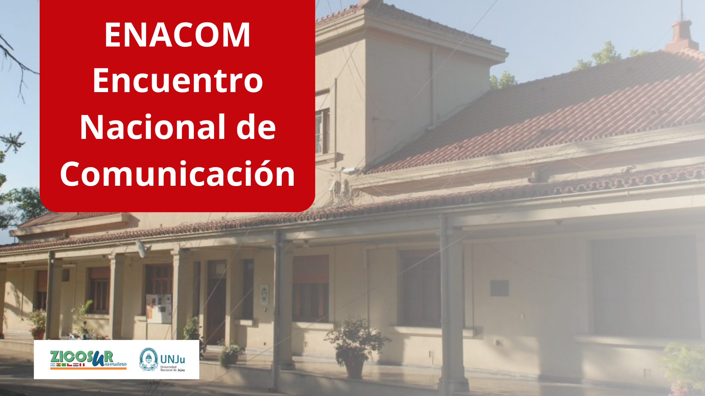 Encuentro Nacional de Comunicación (ENACOM) 2024